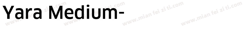 Yara Medium字体转换